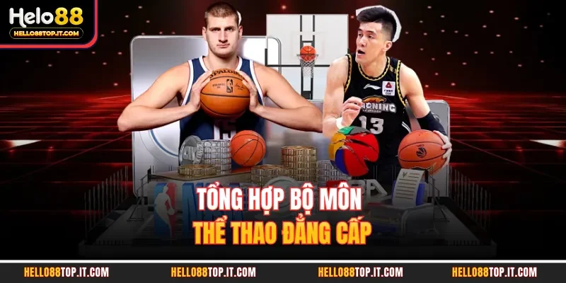 Tổng hợp bộ môn thể thao đẳng cấp